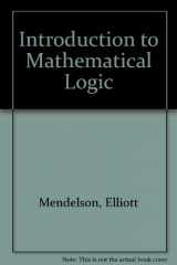 9780412069710-0412069717-Introduction to Mathematical Logic (Discrete Mathematics and Its Applications)