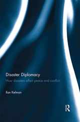 9780367669645-0367669641-Disaster Diplomacy: How Disasters Affect Peace and Conflict