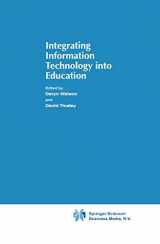 9780412622502-0412622505-Integrating Information Technology into Education (IFIP Advances in Information and Communication Technology)