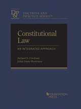 9781640202580-1640202587-Constitutional Law: An Integrated Approach (Doctrine and Practice Series)