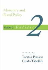 9780262660884-0262660881-Monetary and Fiscal Policy, Vol. 2: Politics