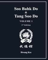 9781935017035-1935017039-Soo Bahk Do & Tang Soo Do: Volume 1
