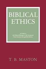 9780865543126-0865543127-Biblical Ethics