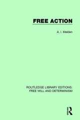 9781138702202-113870220X-Free Action (Routledge Library Editions: Free Will and Determinism)