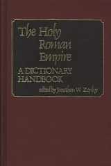 9780313214578-0313214573-The Holy Roman Empire: A Dictionary Handbook