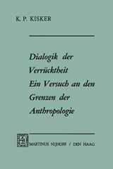 9789024750511-9024750512-Dialogik Der Verrücktheit/ Diaologics of Madness: Ein Versuch an Den Grenzen Der Anthropologie/ an Experiment at the Frontiers of Anthropology (German Edition)