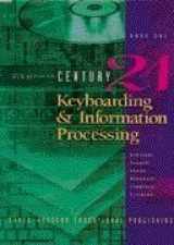 9780538648936-0538648937-CENTURY 21 Keyboarding & Information Processing: Book One, 150 Lessons