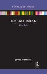 9780367730680-0367730685-Terrence Malick: Sonic Style: Sonic Style (Filmmakers and Their Soundtracks)