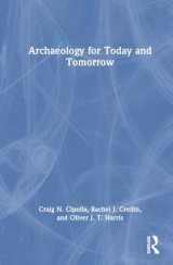 9781032154305-1032154306-Archaeology for Today and Tomorrow