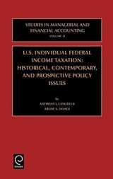 9780762307852-0762307854-US Individual Federal Income Taxation: Historical, Contemporary, and Prospective Policy Issues (Studies in Managerial and Financial Accounting, 11)