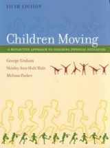 9780767417488-0767417488-Children Moving : A Reflective Approach to Teaching Physical Education, 5th