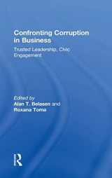 9781138916326-1138916323-Confronting Corruption in Business: Trusted Leadership, Civic Engagement