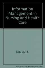 9780874348354-0874348358-Information Management in Nursing and Health Care