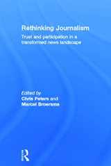 9780415697019-0415697018-Rethinking Journalism: Trust and Participation in a Transformed News Landscape