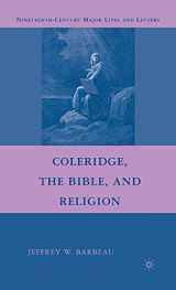 9780230601345-0230601340-Coleridge, the Bible, and Religion (Nineteenth-Century Major Lives and Letters)