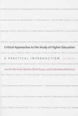 9781421416656-1421416654-Critical Approaches to the Study of Higher Education: A Practical Introduction