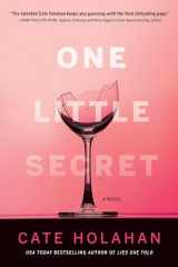9781683319726-1683319729-One Little Secret: A Novel