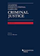 9781647089047-1647089042-Leading Constitutional Cases on Criminal Justice, 2021 (University Casebook Series)