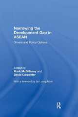 9781138672727-1138672726-Narrowing the Development Gap in ASEAN: Drivers and Policy Options