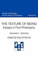 9780813227603-0813227607-The Texture of Being: Essays in First Philosophy (Studies in Philosophy and the History of Philosophy)