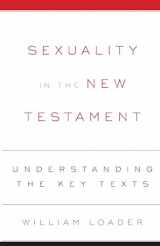 9780664231613-0664231616-Sexuality in the New Testament: Understanding the Key Texts