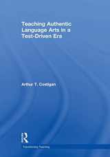 9780415955782-0415955785-Teaching Authentic Language Arts in a Test-Driven Era (Transforming Teaching)