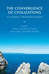 9780802038647-0802038646-The Convergence of Civilizations: Constructing a Mediterranean Region (German and European Studies)