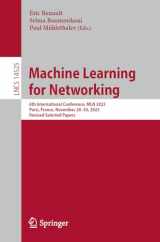 9783031599323-3031599322-Machine Learning for Networking: 6th International Conference, MLN 2023, Paris, France, November 28–30, 2023, Revised Selected Papers (Lecture Notes in Computer Science, 14525)