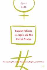 9780312293567-0312293569-Gender Policies in Japan and the United States: Comparing Women’s Movements, Rights and Politics