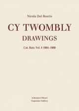 9783829604888-3829604882-Cy Twombly: Drawings Catalogue Raisonne Vol. 4 1964-1969