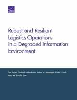 9780833098306-0833098306-Robust and Resilient Logistics Operations in a Degraded Information Environment