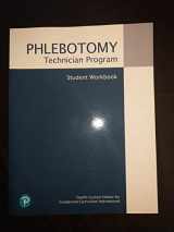 9780136620112-0136620116-Phlebotomy Technician Program Student Workbook Fourth Custom Edition for Condensed Curriculum International