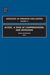 9781846638909-1846638909-Access: A Zone of Comprehension and Intrusion (Advances in Program Evaluation, 12)