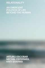 9781350225961-1350225967-Relationality: An Emergent Politics of Life Beyond the Human (Beyond the Modern)