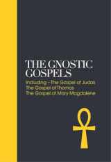 9781780289700-1780289707-The Gnostic Gospels: Including the Gospel of Thomas, the Gospel of Mary Magdalene (Sacred Texts)