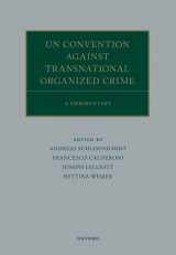 9780192847522-019284752X-UN Convention against Transnational Organized Crime: A Commentary (Oxford Commentaries on International Law)