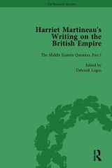 9781138754027-1138754021-Harriet Martineau's Writing on the British Empire, vol 2: The Middle Eastern Question, Part I