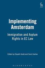 9781841131160-1841131164-Implementing Amsterdam: Immigration and Asylum Rights in EC Law