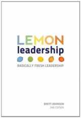 9780967854168-0967854164-LEMON Leadership - Radically Fresh Leadership