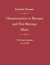 9780691027074-0691027072-Ornamentation in Baroque and Post-Baroque Music: With Special Emphasis on J.S. Bach