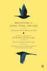 9780143118138-0143118137-Meditations on Living, Dying, and Loss: The Essential Tibetan Book of the Dead