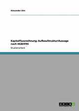 9783640273126-3640273125-Kapitalflussrechnung: Aufbau/Struktur/Aussage nach HGB/IFRS (German Edition)