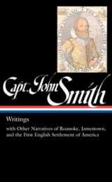 9781598530018-1598530011-Captain John Smith: Writings with Other Narratives of Roanoke, Jamestown, and the First English Settlement of America