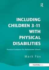 9781138148895-113814889X-Including Children 3-11 With Physical Disabilities: Practical Guidance for Mainstream Schools
