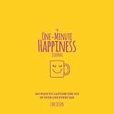 9781250234773-1250234778-The One-Minute Happiness Journal: 365 Ways to Capture the Joy in Your Life Every Day