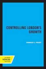 9780520307322-0520307321-Controlling London's Growth: Planning the Great Wen, 1940 - 1960