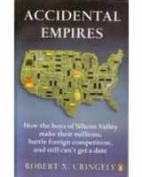 9780140171389-014017138X-Accidental Empires - How The Boys Of Silicon Valley Make Their Millions, Battle Foreign Competition and Still Get A Date