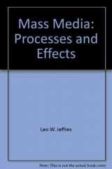 9780881331929-0881331929-Mass media: Processes and effects