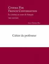 9781585102693-1585102695-Cinema for French Conversation, Cahier du professeur (French Edition)