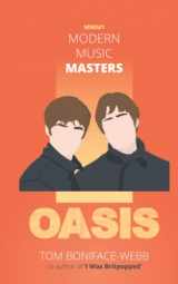 9781838188702-1838188703-Modern Music Masters - Oasis: Almost everything you wanted to know about Oasis, and some stuff you didn't... (MMM)